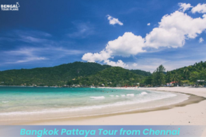 bangkok pattaya tour from Chennai