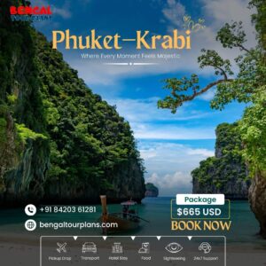 Phuket–Krabi Tour Package from Kolkata (5 Days / 4 Nights)